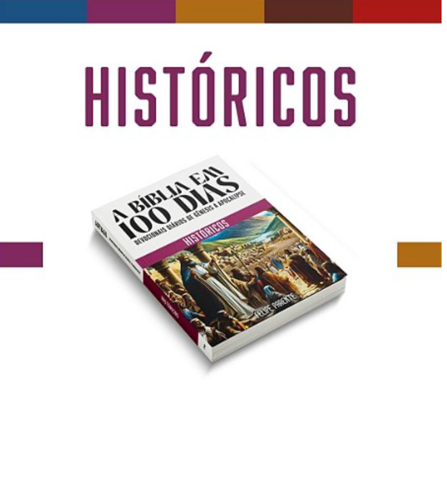 A Biblia em 100 dias - Felipe Parente