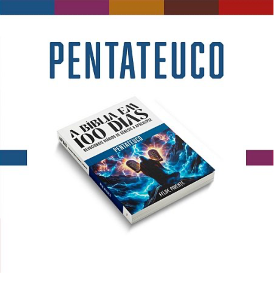 A Biblia em 100 dias - Felipe Parente